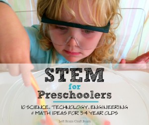 STEM for Preschoolers 10 Science Technology Engineering Math Ideas for 3 to 4 Year Olds Left Brain Craft Brain FB