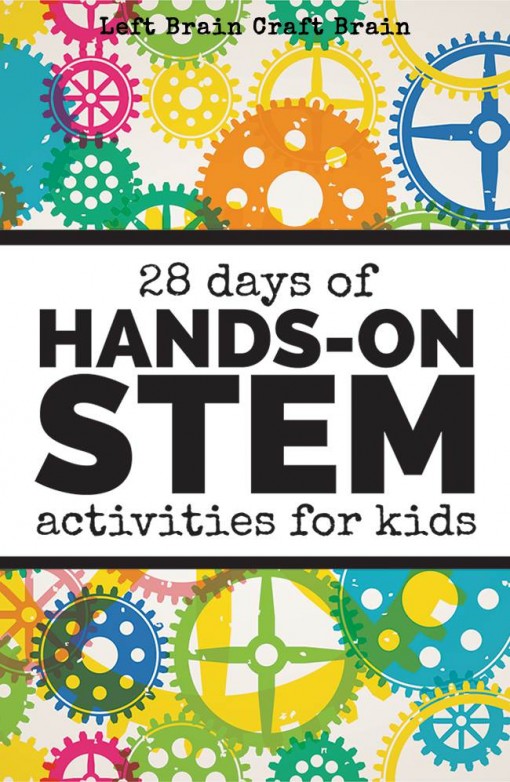 28 Days of Hands-On STEM Activities for Kids - Left Brain Craft Brain