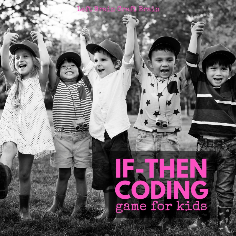 If-Then Coding Game for Kids Add a dose of programming to their play with this fun take on a classic game.