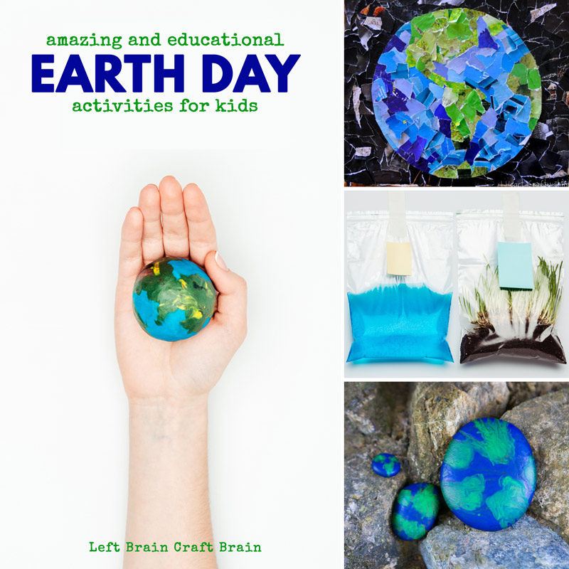 Amazing and Educational Earth Day Activities for Kids (hand holding clay Earth, Earth collage, plastic bags with water and plants, blue and green covered rocks)