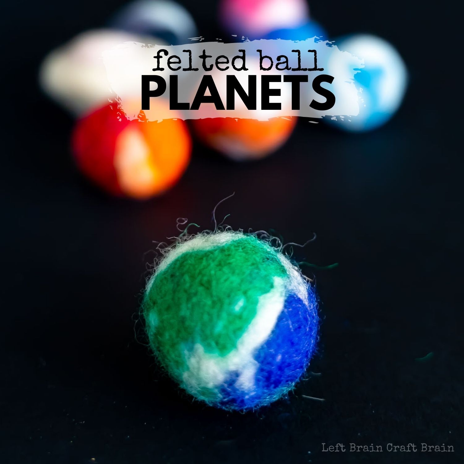 felted ball planets